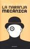 La Naranja Mecnica