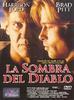 La sombra del diablo.