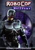 Robocop: Meltdown