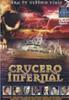Crucero Infernal