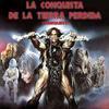 La Conquista de la Tierra Perdida