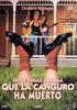 No le Digas a Mam que la Canguro ha Muerto