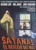 Satans, El Reflejo del Mal