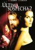 ltima Sospecha 2