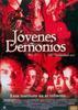 Jvenes Demonios (la hermandad 3)