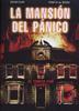 La mansin del pnico -Esencia vital-